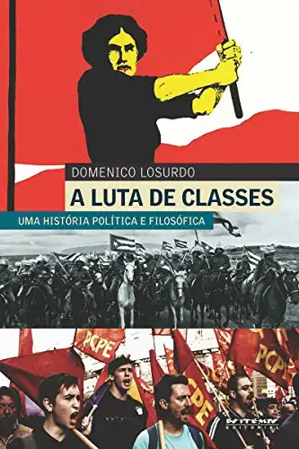 Baixar A luta de classes: Uma história política e filosófica pdf, epub, mobi, eBook