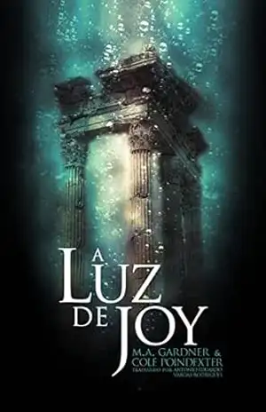 Capa do livro A Luz de Joy - M.A. Gardner & Cole Poindexter
