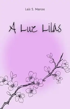 A Luz Lilás – Laís S. Marcos A Luz Lilás – Laís S. Marcos