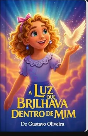 A Luz Que Brilhava Dentro de Mim – Gustavo Oliveira