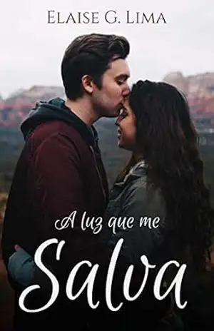 Capa do livro A luz que me salva - Elaise G. Lima