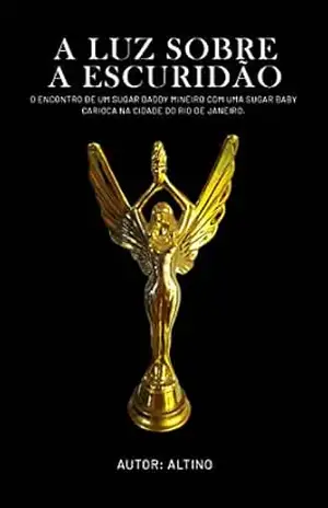 Capa do livro A LUZ SOBRE A ESCURIDÃO - Altino Thomaz de Aquino ALTINO
