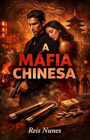 A máfia chinesa – Reis  Nunes