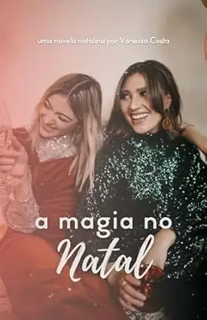 A magia no Natal – Vanessa Costa