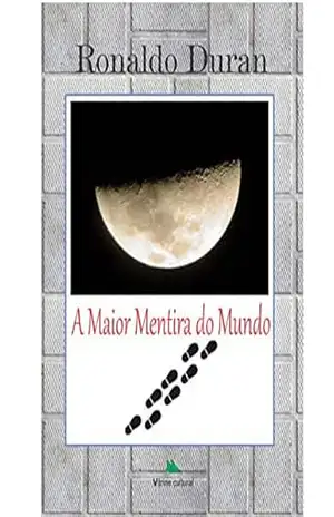 A Maior Mentira do Mundo – Ronaldo Duran