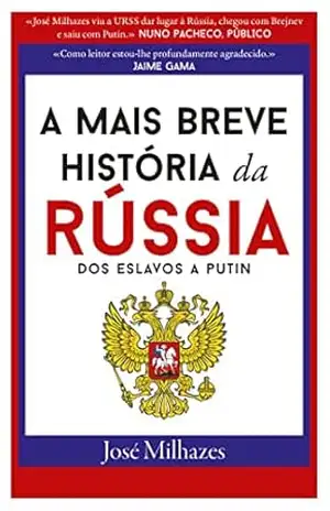 Capa do livro A Mais Breve História da Rússia - José Milhazes
