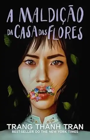 A Maldição da Casa das Flores – Trang Thanh Tran