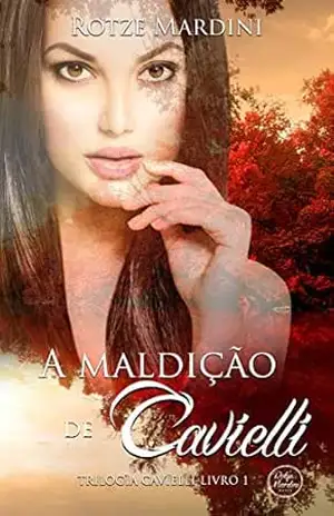 A Maldição de Cavielli – Trilogia Cavielli Segunda edicão, 2016 – Rotze Mardini