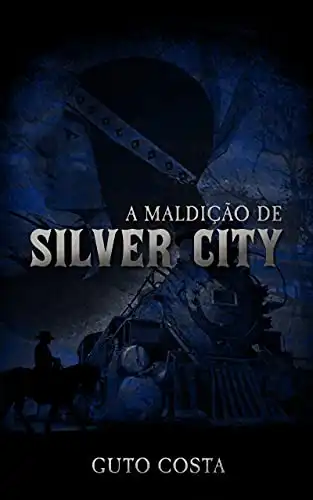 Baixar A Maldição de Silver City pdf, epub, mobi, eBook