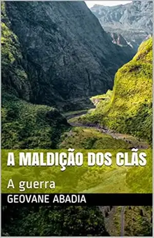 A Maldição dos Clãs: A guerra – Geovane Abadia