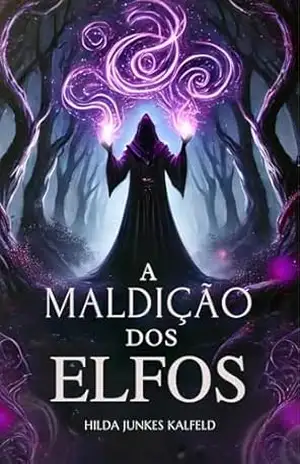 A Maldição dos Elfos – Hilda Junkes Kalfeld