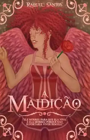 A Maldição. – Raquel  Santos.