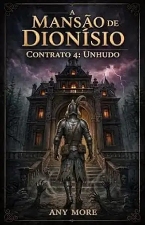 A Mansão de Dionísio: Contrato 4: Unhudo – Any More A Mansão de Dionísio: Contrato 4: Unhudo – Any More