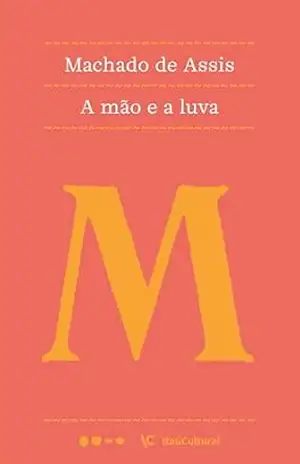 A mão e a luva (Coleção Machado de Assis Livro 10) – Machado de Assis