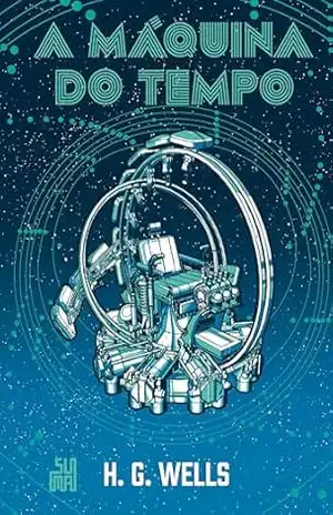 A Máquina do Tempo (Edição especial) – H. G. Wells