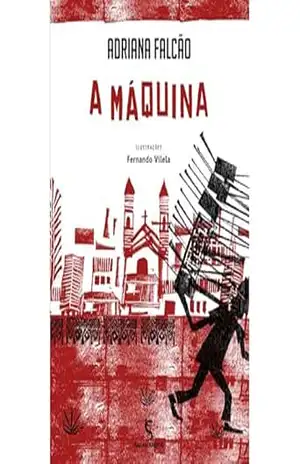 Capa do livro A Máquina - Adriana Falcão