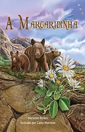 Capa do livro A Margaridinha (Daisylocks in Portuguese) - Marianne Berkes