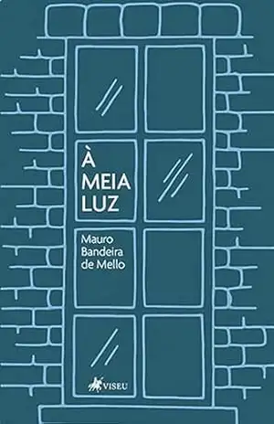 À Meia Luz – Mauro Bandeira de Mello