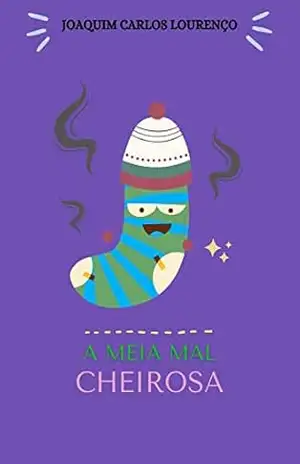 A meia mal cheirosa – Joaquim Carlos Lourenço
