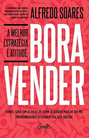A melhor estratégia é atitude: Bora vender – Alfredo Soares A melhor estratégia é atitude: Bora vender – Alfredo Soares