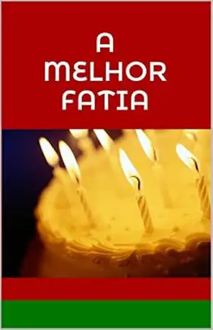 A melhor fatia – Raquel Araujo