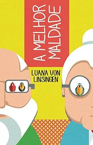 Capa do livro A Melhor Maldade - Luana von Linsingen