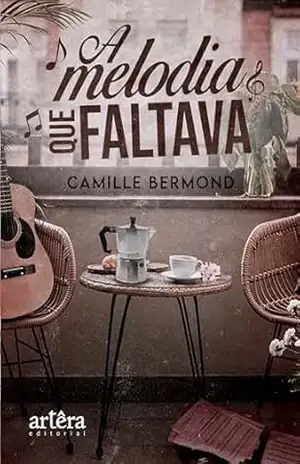 Capa do livro A Melodia que Faltava - Camille Bermond