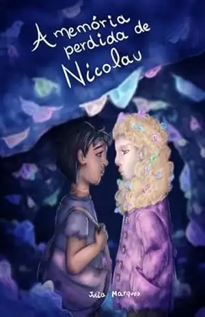 A Memória Perdida de Nicolau – Ju Marques A Memória Perdida de Nicolau – Ju Marques