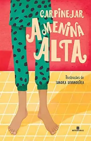 A menina alta - Fabrício Carpinejar A menina alta - Fabrício Carpinejar