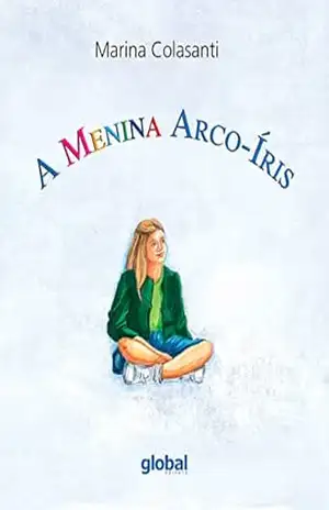 A menina Arco–íris – Marina Colasanti