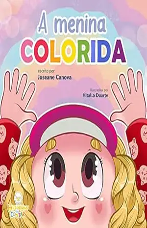 A menina colorida – Joseane Canova A menina colorida – Joseane Canova