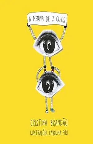 A menina de dois olhos – Cristina Brandão