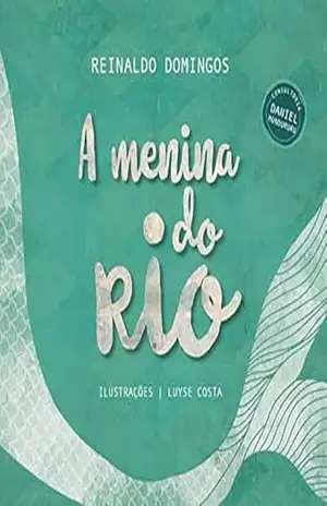 Capa do livro A Menina do Rio - Reinaldo Domingos