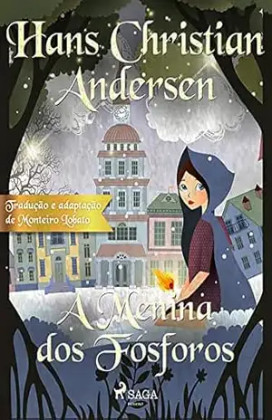 Capa do livro A Menina dos Fósforos (Os Contos Mais Lindos de Andersen) - H.C. Andersen