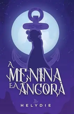 A Menina e a Âncora – Helydie