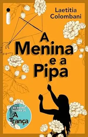 A menina e a pipa – Laetitia Colombani