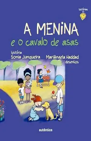A menina e o cavalo de asas – Sonia Junqueira