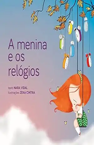 A Menina e os Relógios – Nara Vidal