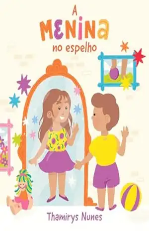 A Menina no Espelho – Thamirys Nunes