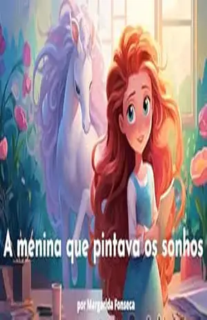 A menina que pintava os sonhos – Margarida Fonseca