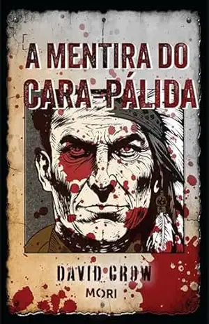 A mentira do cara–pálida – David Crow