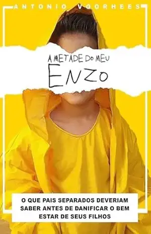 Capa do livro A Metade Do Meu Enzo - Antonio Voorhees