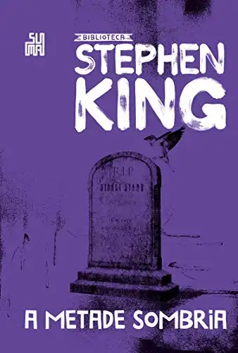 Baixar A metade sombria – Coleção Biblioteca Stephen King pdf, epub, mobi, eBook