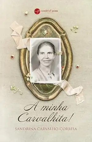 A minha Carvalhita! – Sandrina Correia A minha Carvalhita! – Sandrina Correia