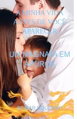 A Minha Vida Antes De Você Aparecer – Silmar Kolcenti A Minha Vida Antes De Você Aparecer – Silmar Kolcenti
