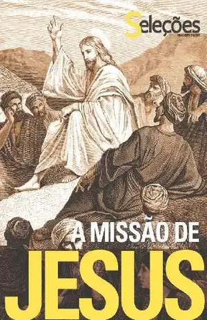 Capa do livro A missão de Jesus - Seleções do Reader's Digest