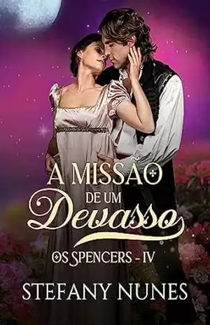 A Missão de um Devasso (Os Spencers Livro 4) – Stefany  Nunes