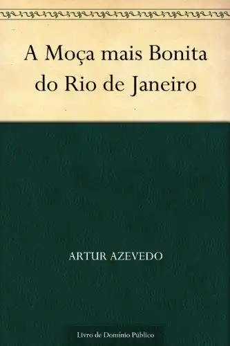 Baixar A Moça mais Bonita do Rio de Janeiro pdf, epub, mobi, eBook