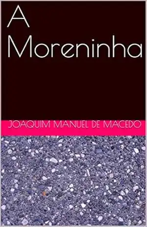A Moreninha – Joaquim Manuel  de Macedo