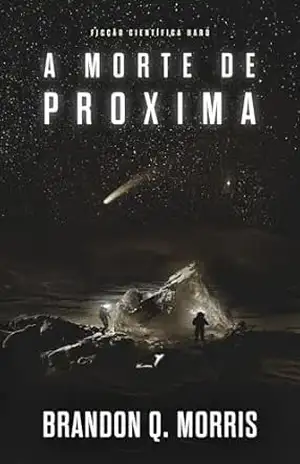 A Morte de Proxima: Ficção científica Hard (A aventura em Proxima Livro 2) – Brandon Q. Morris